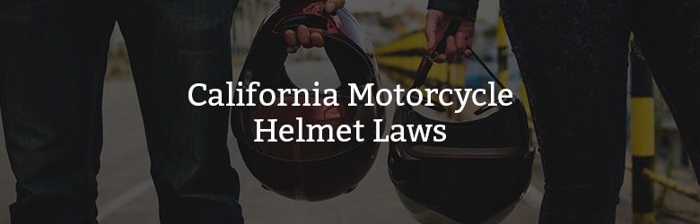 California's Motorcycle Helmet Law