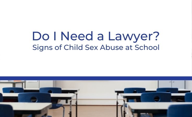 Signs of Child Sex Abuse at School