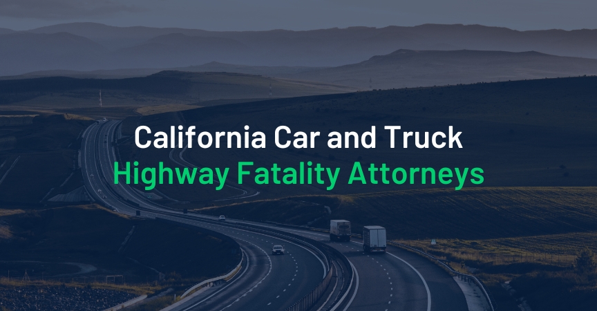 California Car andTruck Highway Fatality Attorneys