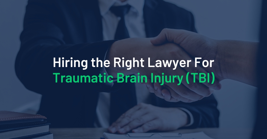 Hiring the Right Lawyer For Traumatic Brain Injury (TBI)
