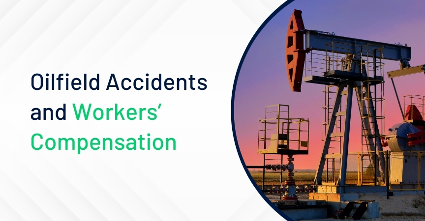 oilfield accidents and workers compensation