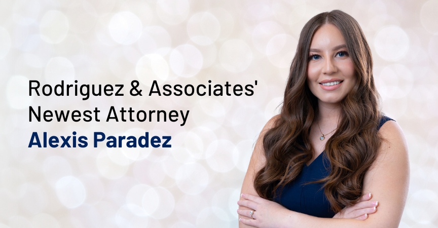 Rodriguez & Associates' Newest Attorney Alexis Paradez